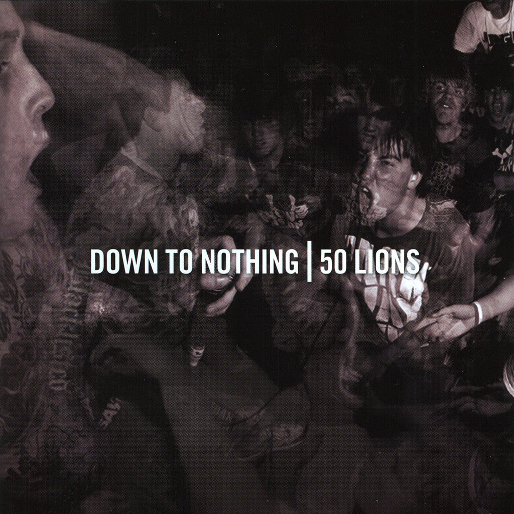 Down To Nothing / 50 Lions Split