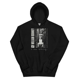 William Bonney - I Know Nothing Unisex Hoodie