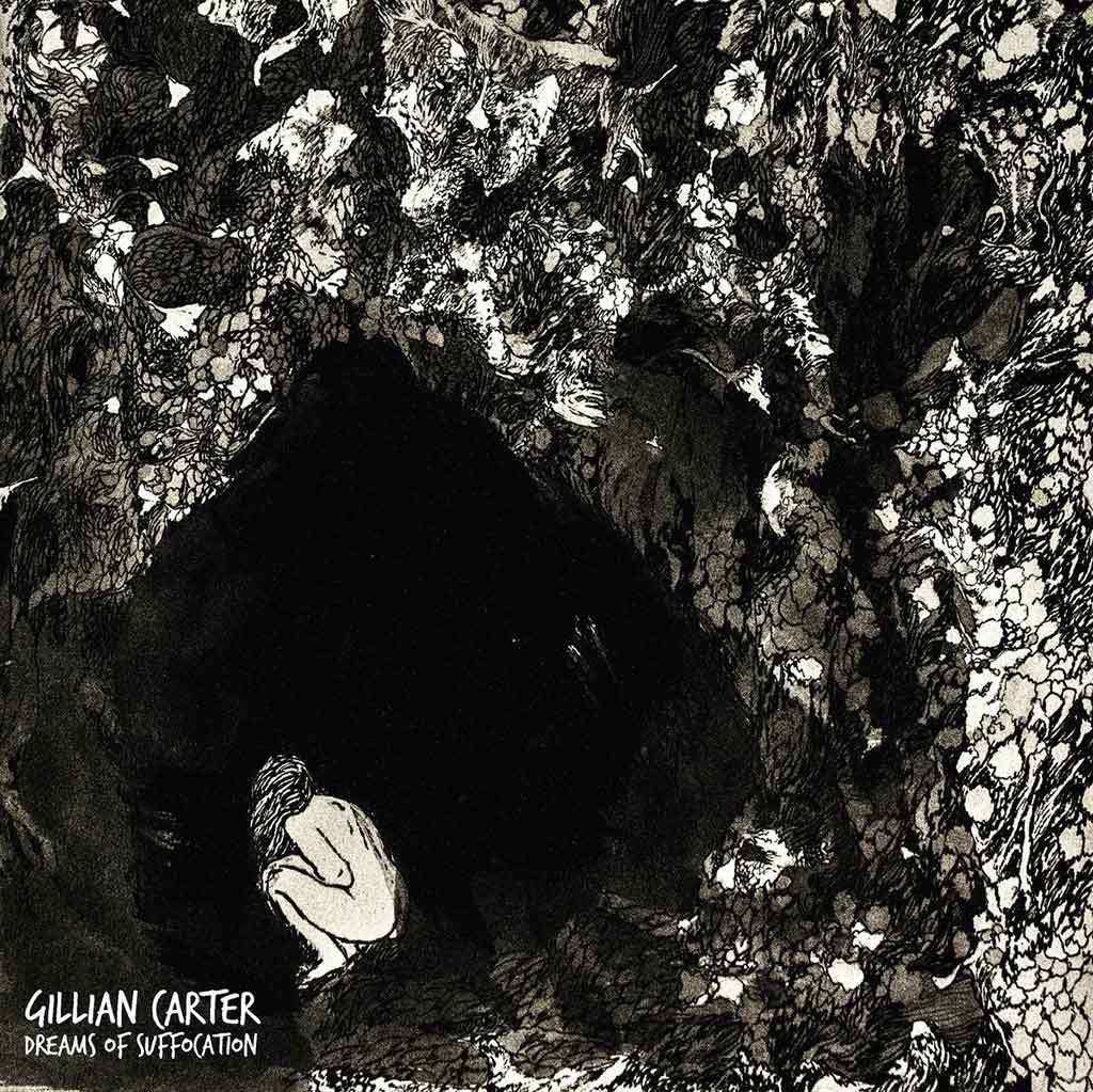 Gillian Carter - Dreams of Suffocation