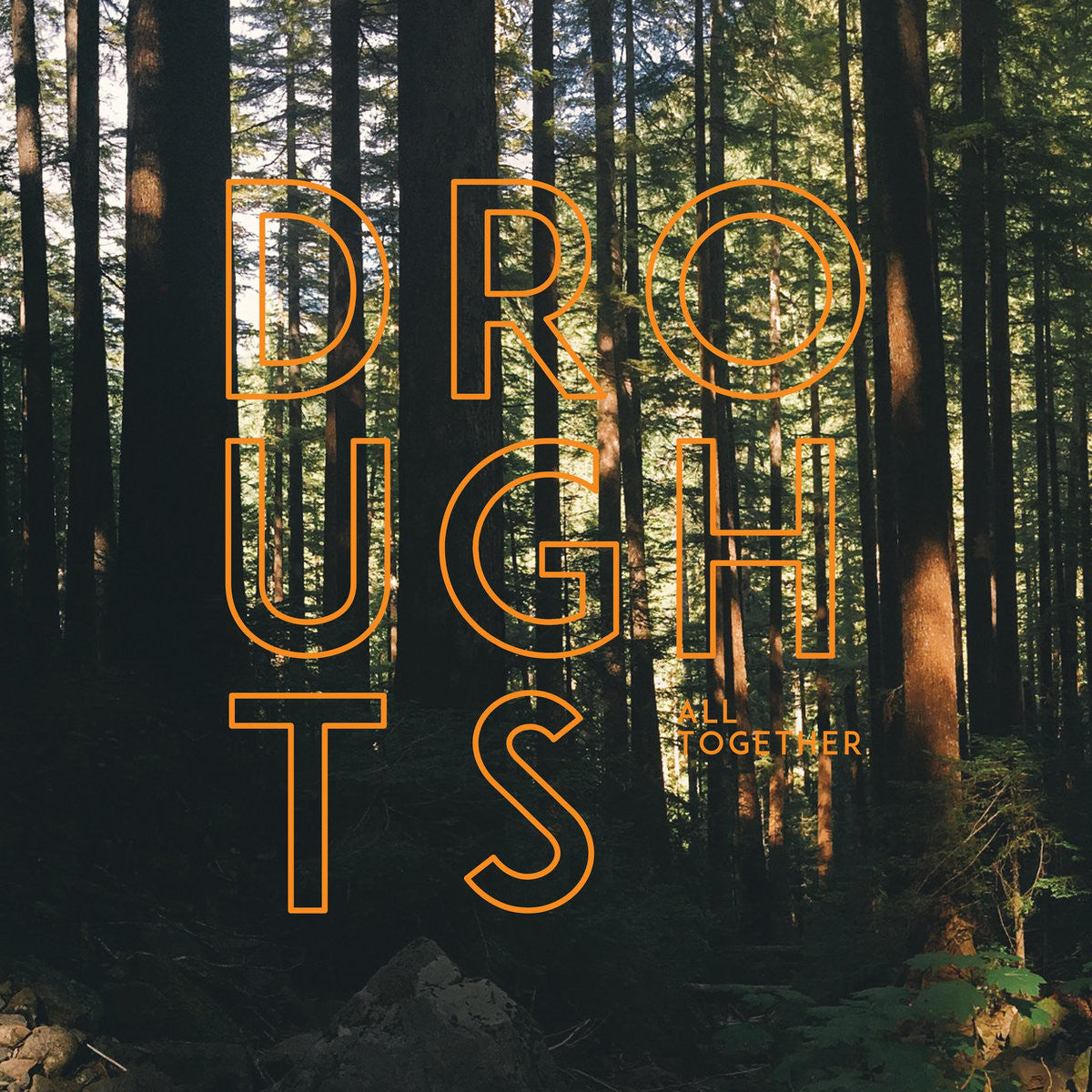 Droughts - All Together