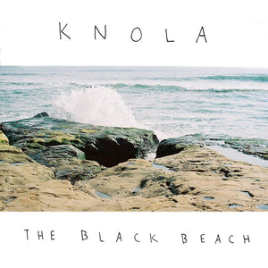 Knola - The Black Beach EP